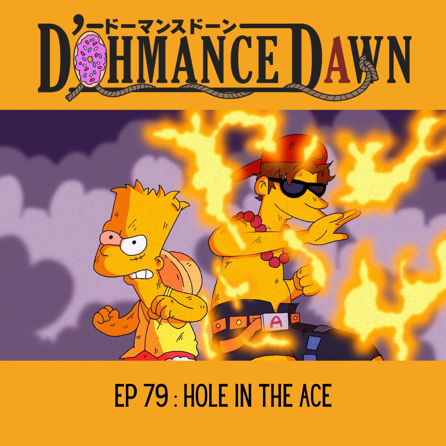 Stretch Dude Bart as Luffy and Roy as Ace, decorated with flames, stand in front of smoke.